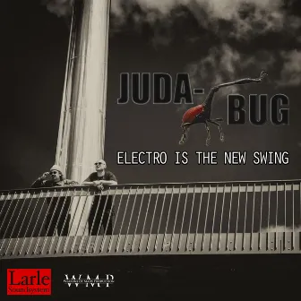 Electro Is the New Swing by Juda-Bug