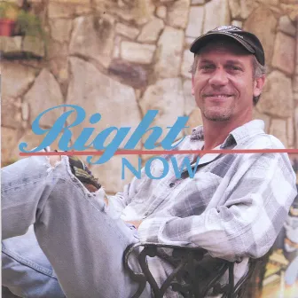 Right Now by Chip Dolan