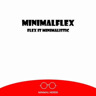 Flex It Minimalistic by MINIMALFLEX