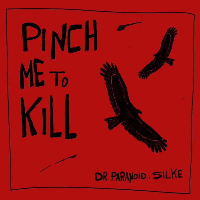 Pinch Me to Kill - Instrumental Version