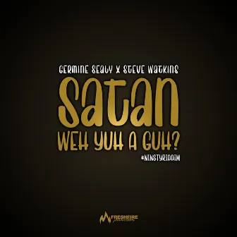 Satan Weh Yuh A Guh by Germine Sealy