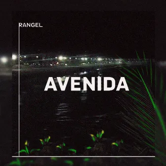 Avenida by Rangel