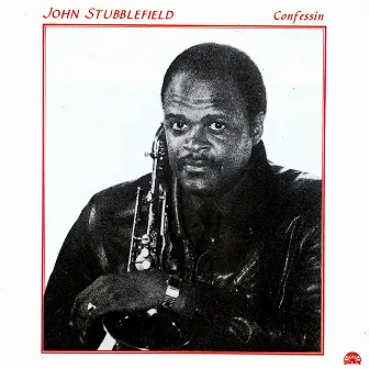 Confessin' by John Stubblefield