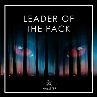 Leader of the Pack by Hamster