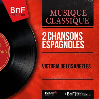 2 Chansons espagnoles (Mono Version) by Graciano Tarragó