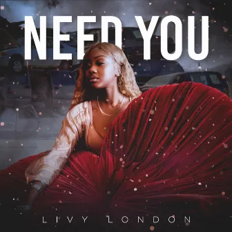 Need You by Livy London