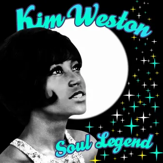 Soul Legend by Kim Weston