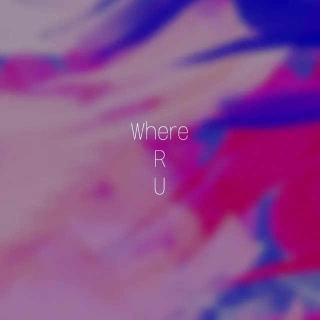 Where R U (feat. Na-Young)