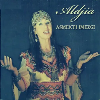 Asmekti Imezgi by Aldjia