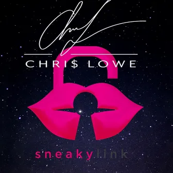 Sneaky Link (Radio Edit) by Chri$ Lowe