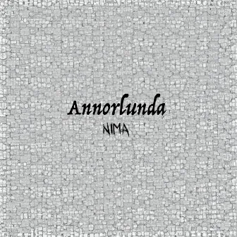 Annorlunda by Nima