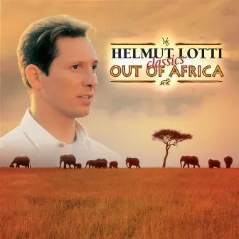 Out Of Africa by Helmut Lotti