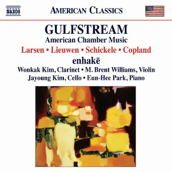 Gulfstream: American Chamber Music by 