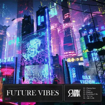 Future Vibes (30/12/2021) by Sennix