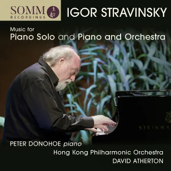 Stravinsky: Music for Piano Solo and Piano & Orchestra by David Atherton