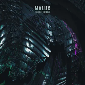 Steamroller / Retrograde by Malux