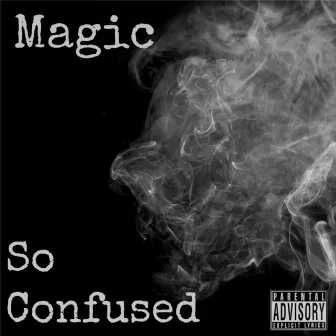 So Confused by Magic