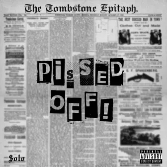 Pissed Off! by $olo