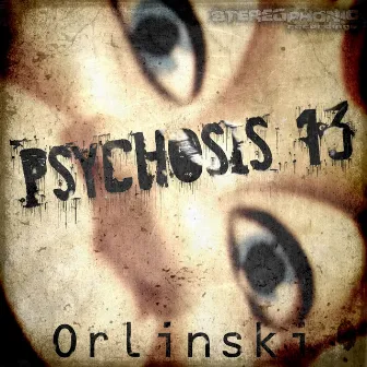 Psychosis 13 by Orlinski