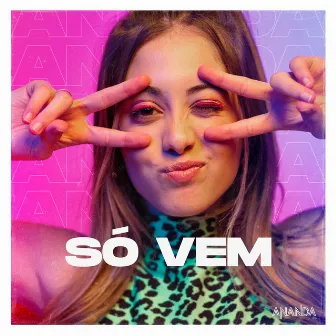 Só Vem by Ananda