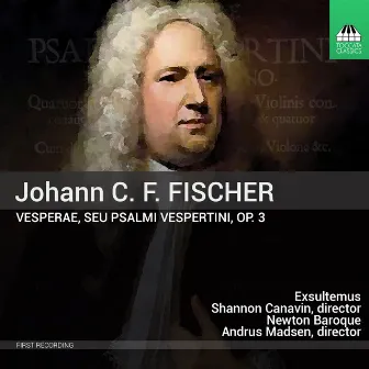 Fischer: Vesperae, seu Psalmi vespertini, Op. 3 by 