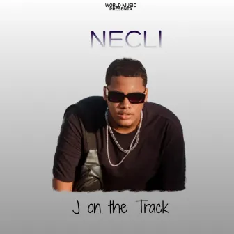 NECLI by J on the Track