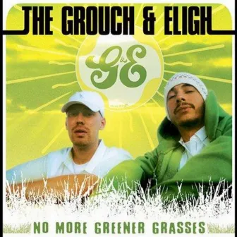 No More Greener Grasses by The Grouch & Eligh