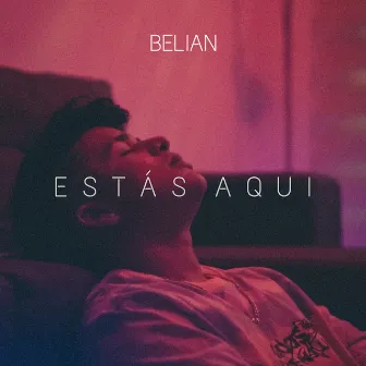 Estas Aqui by Belian