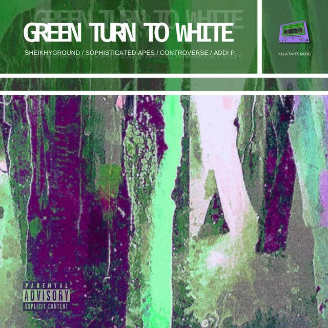 Green Turn To White