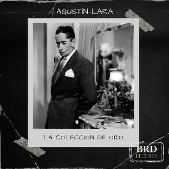 La Colección de Oro by Agustín Lara