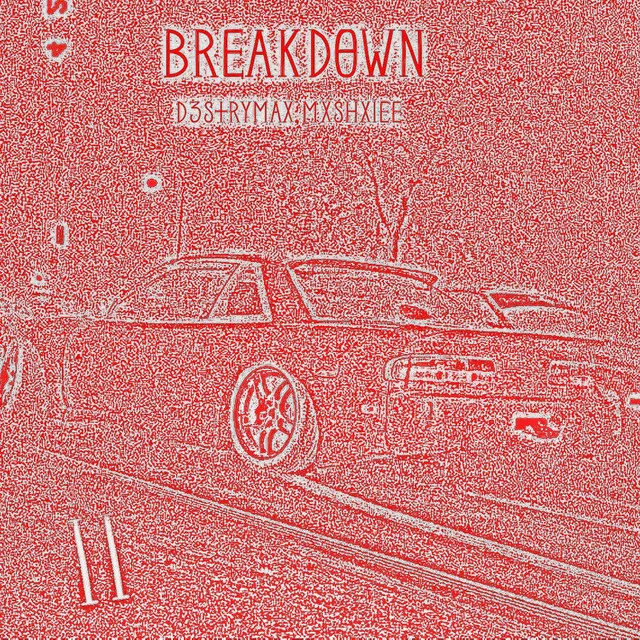 Breakdown 2