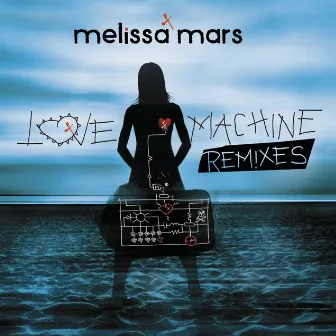 Love Machine Remixes by Melissa Mars