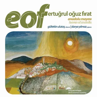 EOF: Anadolu Mayası by Ertuğrul Oğuz Fırat