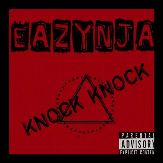 Knock Knock by EazyNja