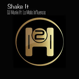 Shake It by DJ Münki