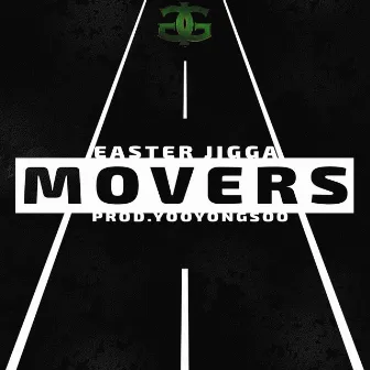 Movers by Easter Jigga