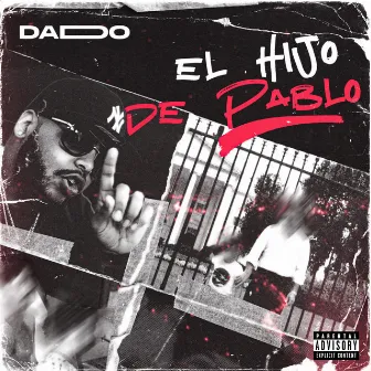 EL HIJO DE PABLO by Dado