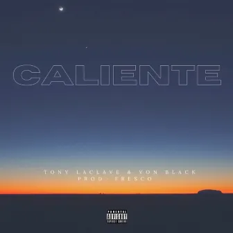 Caliente by Tony La Clave