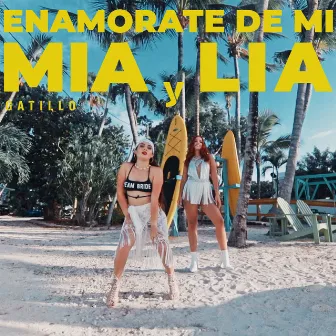 Enamórate de Mí by Mia y Lia