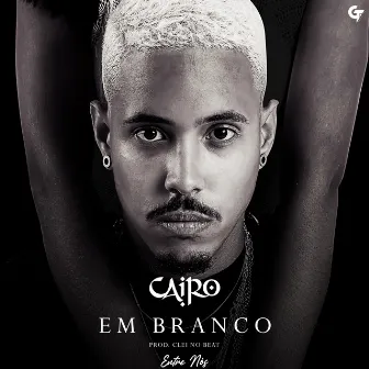 Em Branco by Cairo