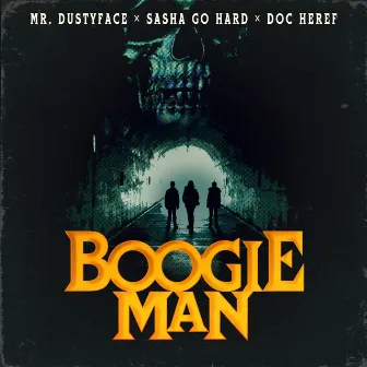 Boogieman (Radio Edit) by Mr. DustyFace