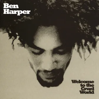 Welcome To The Cruel World by Ben Harper