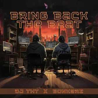 Bring Back The Beat by Bonkerz