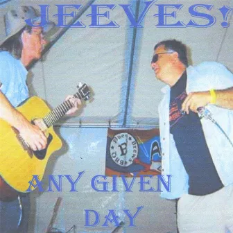 Any Given Day by Jeeves