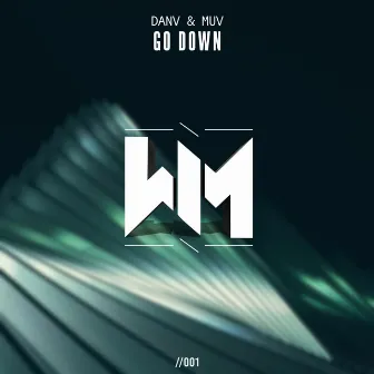 Go Down by Danv