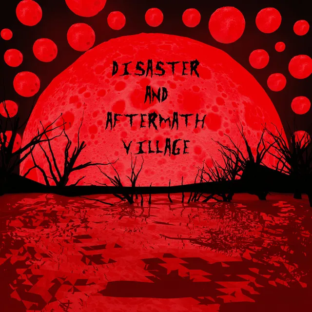 Disaster and Aftermath Village