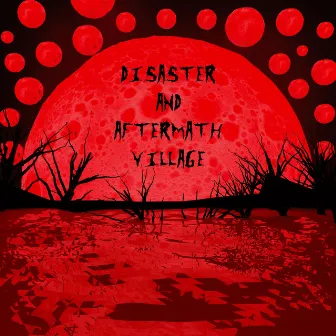 Disaster and Aftermath Village by SXORPUS