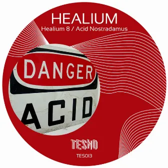 Healium 8 / Acid Nostradamus by Healium