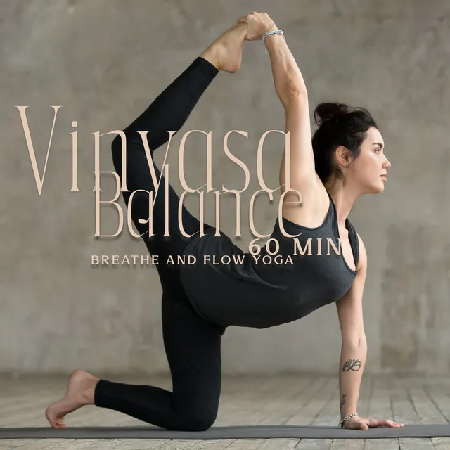 Vinyasa Balance: 60 Min Breathe and Flow Yoga