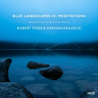 Blue Landscapes IV: Meditations by Robert Thies